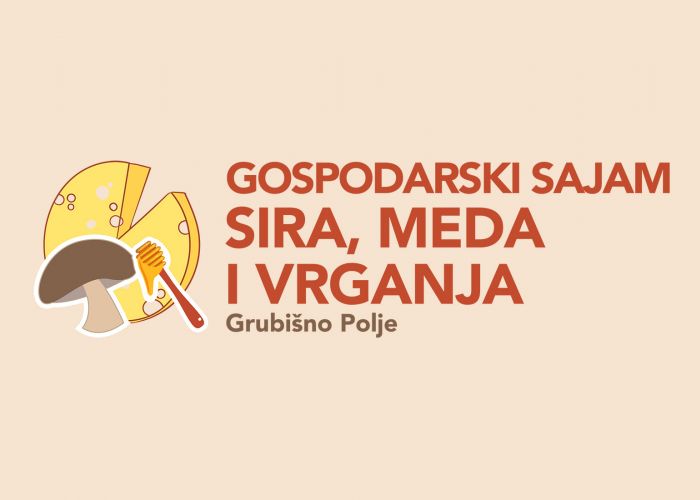 20. Gospodarski sajam sira, meda i vrganja u Grubišnom Polju!